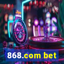 868.com bet